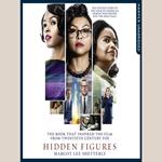 Hidden Figures: The Untold Story of the African American Women Who Helped Win the Space Race