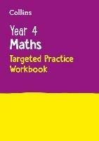 Year 4 Maths Targeted Practice Workbook: Ideal for Use at Home