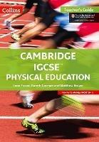 Cambridge IGCSE™ Physical Education Teacher's Guide - Leon Fraser - cover
