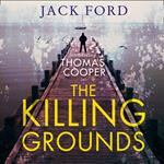 The Killing Grounds: An explosive and gripping thriller for fans of James Patterson