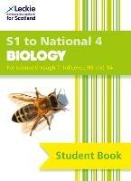S1 to National 4 Biology: Comprehensive Textbook for the Cfe