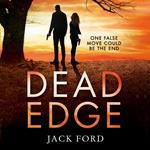 Dead Edge: The gripping political thriller for fans of Lee Child
