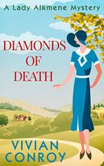 Diamonds of Death (A Lady Alkmene Cosy Mystery, Book 2)