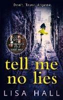 Tell Me No Lies - Lisa Hall - cover