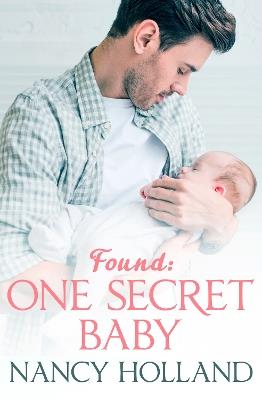 Found: One Secret Baby - Nancy Holland - cover