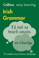 Easy Learning Irish Grammar: Trusted Support for Learning - Collins Dictionaries - cover
