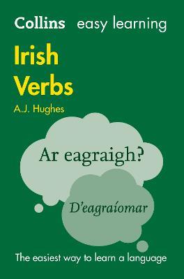 Easy Learning Irish Verbs: Trusted Support for Learning - Dr. A. J. Hughes,Collins Dictionaries - cover