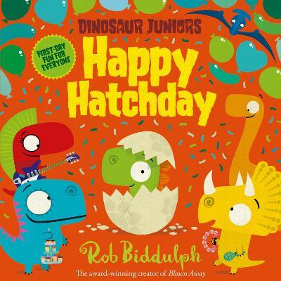 Happy Hatchday - Rob Biddulph - cover