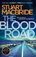 The Blood Road - Stuart MacBride - cover