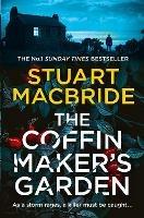 The Coffinmaker's Garden - Stuart MacBride - cover
