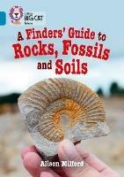 A Finders' Guide to Rocks, Fossils and Soils: Band 13/Topaz - Alison Milford - cover
