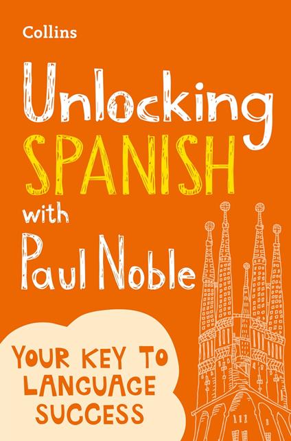 Unlocking Spanish with Paul Noble