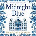 Midnight Blue: A gripping historical novel about the birth of Delft pottery, set in the Dutch Golden Age