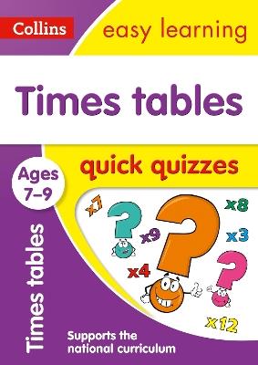 Times Tables Quick Quizzes Ages 7-9: Ideal for Home Learning - Collins Easy Learning - cover