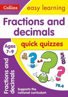 Fractions & Decimals Quick Quizzes Ages 7-9: Ideal for Home Learning - Collins Easy Learning - cover