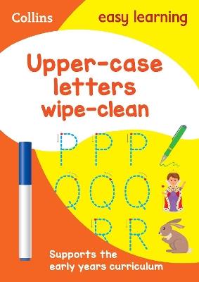 Upper Case Letters Age 3-5 Wipe Clean Activity Book: Ideal for Home Learning - Collins Easy Learning - cover