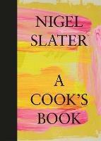 A Cook's Book - Nigel Slater - cover
