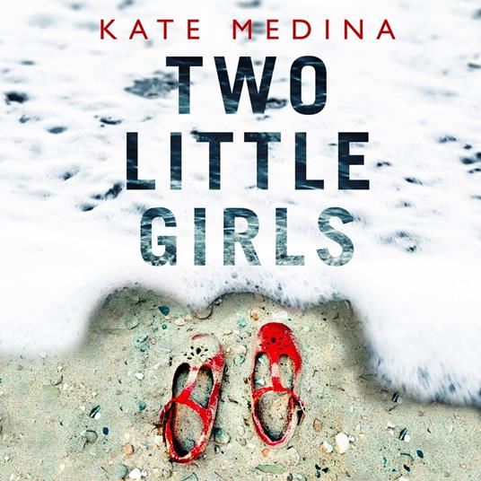 Two Little Girls: The gripping new psychological thriller you need to read in summer 2018