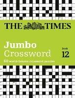The Times 2 Jumbo Crossword Book 12: 60 Large General-Knowledge Crossword Puzzles - The Times Mind Games,John Grimshaw - cover