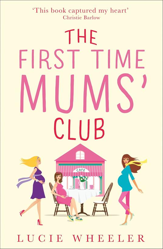 The First Time Mums’ Club