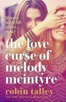 The Love Curse of Melody McIntyre - Robin Talley - cover