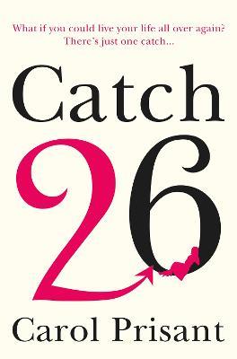 Catch 26: A Novel - Carol Prisant - cover