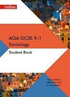 AQA GCSE 9-1 Sociology Student Book - Pauline Wilson,Simon Addison,Allan Kidd - cover