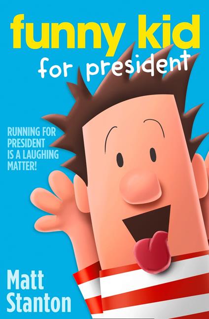 Funny Kid For President - Matt Stanton - ebook
