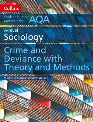 AQA A Level Sociology Crime and Deviance with Theory and Methods - Steve Chapman,Judith Copeland - cover