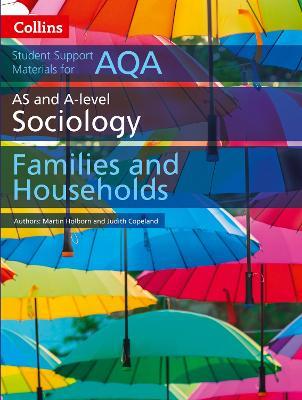 AQA AS and A Level Sociology Families and Households - Martin Holborn,Judith Copeland - cover