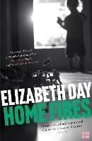 Home Fires - Elizabeth Day - cover