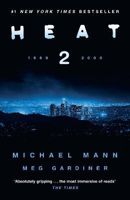 Heat 2 - Michael Mann,Meg Gardiner - cover