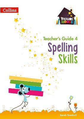 Spelling Skills Teacher’s Guide 4 - Sarah Snashall - cover