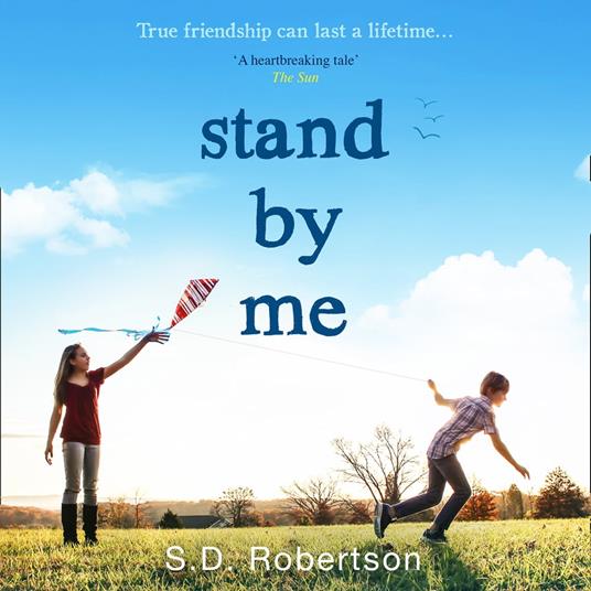 Stand By Me: The uplifting and heartbreaking best seller you need to read this year