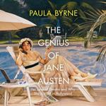The Genius of Jane Austen: Her Love of Theatre and Why She Is a Hit in Hollywood