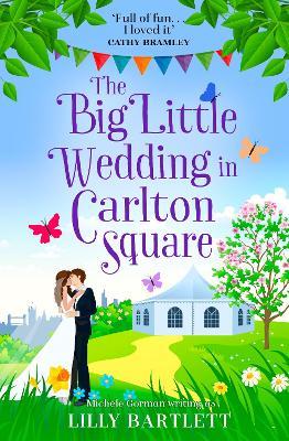 The Big Little Wedding in Carlton Square - Lilly Bartlett,Michele Gorman - cover