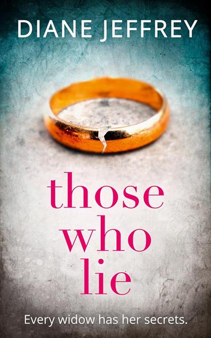 Those Who Lie: The gripping new thriller you won’t be able to stop talking about