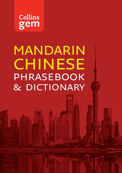 Collins Mandarin Chinese Phrasebook and Dictionary Gem Edition
