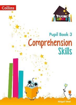 Comprehension Skills Pupil Book 3 - Abigail Steel - cover