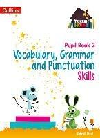 Vocabulary, Grammar and Punctuation Skills Pupil Book 2 - Abigail Steel - cover