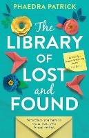 The Library of Lost and Found - Phaedra Patrick - cover