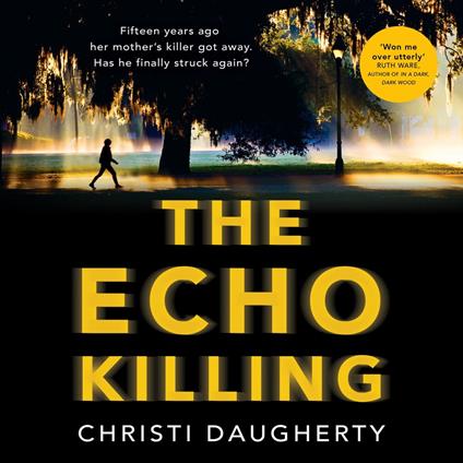 The Echo Killing: A gripping debut crime thriller you won’t be able to put down! (The Harper McClain series, Book 1)