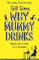 Why Mummy Drinks