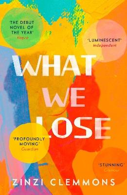What We Lose - Zinzi Clemmons - cover