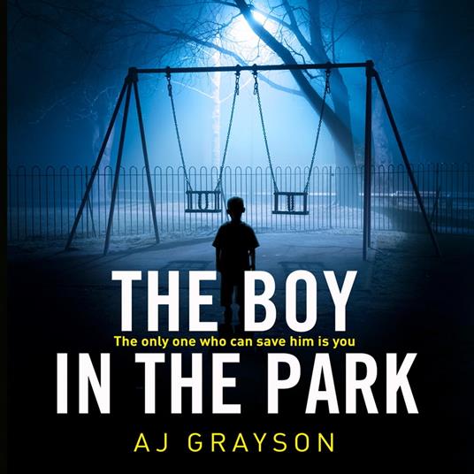 The Boy in the Park: A gripping psychological thriller with a shocking twist