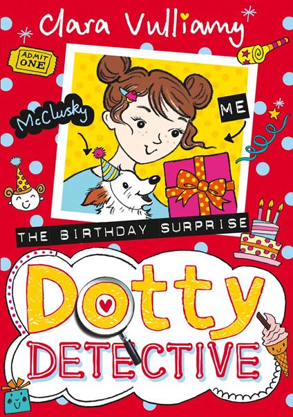 The Birthday Surprise (Dotty Detective, Book 5) - Clara Vulliamy - ebook