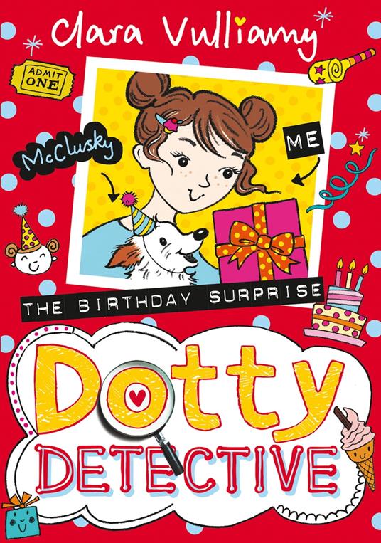 The Birthday Surprise (Dotty Detective, Book 5) - Clara Vulliamy - ebook