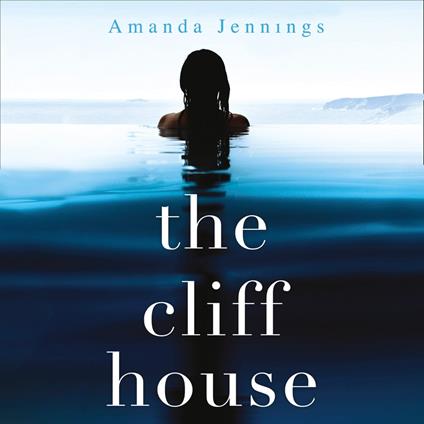 The Cliff House: A must-read addictive psychological thriller family drama packed with suspense and secrets