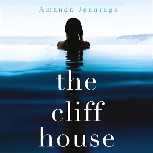 The Cliff House: A must-read addictive psychological thriller family drama packed with suspense and secrets