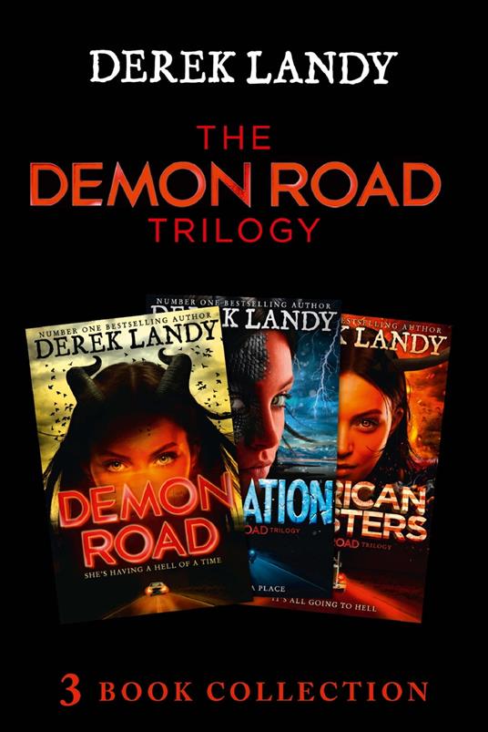 The Demon Road Trilogy: The Complete Collection: Demon Road; Desolation; American Monsters (The Demon Road Trilogy)